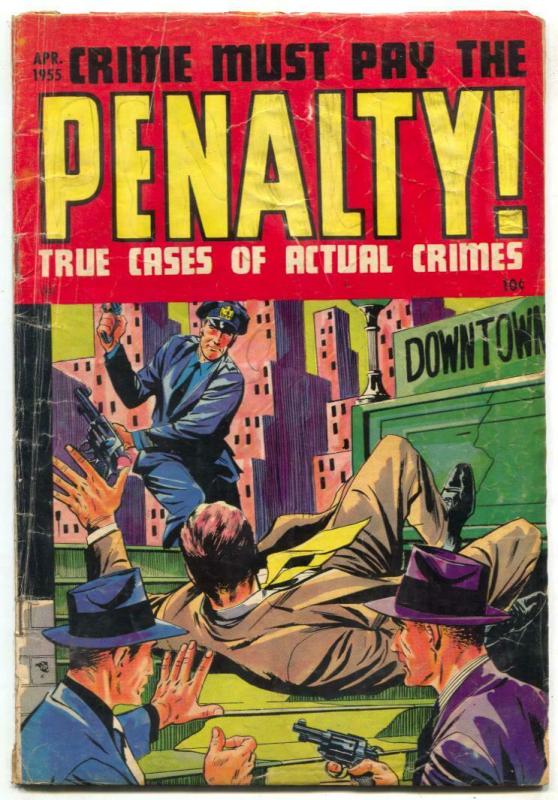 Crime Must Pay The Penalty #44 1955- LOW GRADE COPY