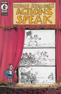 Actions Speak (Sergio Aragones ) #5 VF ; Dark Horse | Penultimate Issue