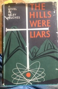The Hills were liars, Hughes, 1955, apocalyptic sci-fi