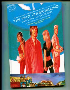 THE VINYL UNDERGROUND: WATCHING THE DETECTIVES! TPB (8.0) 1st PRINT SI SPENCER