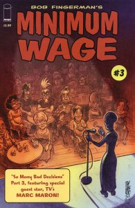 Minimum Wage: So Many Bad Decisions #3 VF/NM ; Image | with Marc Maron