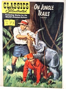 CLASSICS ILLUSTRATED 75 UK edition Frank Buck  On Jungle Trails HRN 129 VF