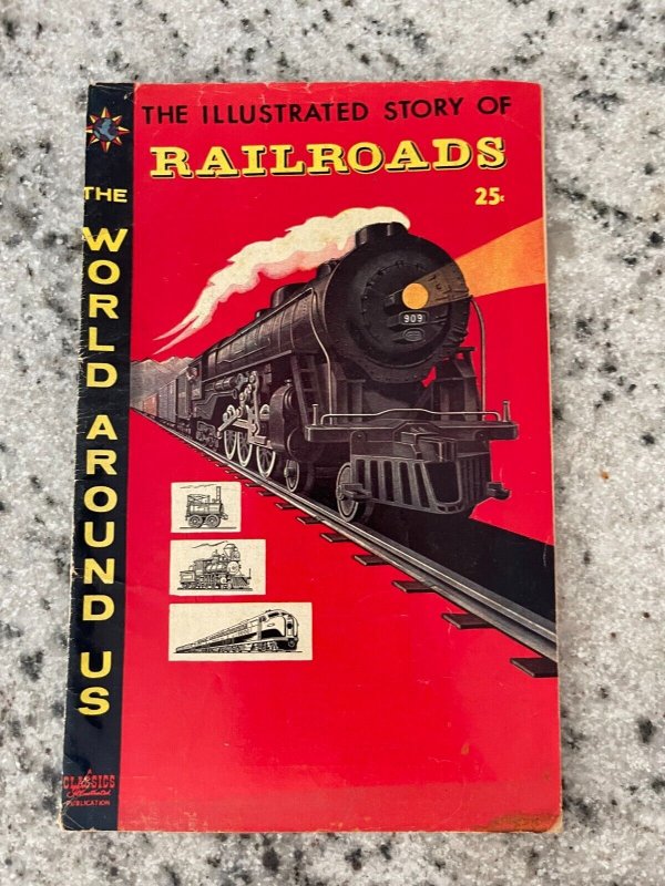 Illustrated Story Of Railroads World Around Us Classics Gilberton Comic Book HT3 