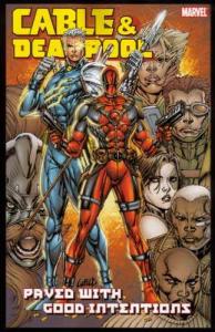 Cable and Deadpool: Paved With Good Intentions