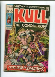 KULL THE CONQUEROR #2 (FINE+) THE SHADOW KINGDOM! 1971