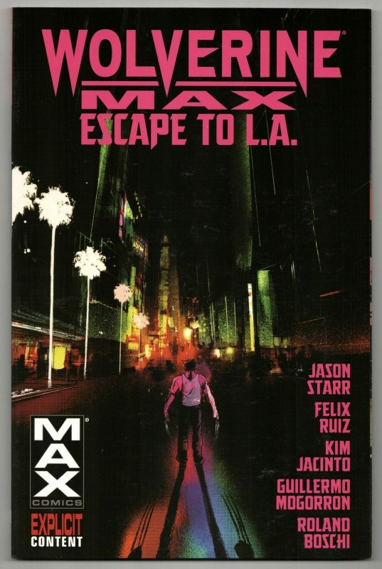 Wolverine Max Vol 2 Escape To L.A. TPB | 1st Print (Marvel, 2013) New!