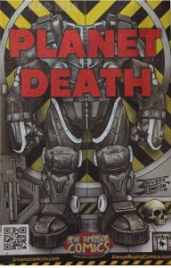 Planet Death #0 New Dimensions Comics 3 Rivers Comicon Variant