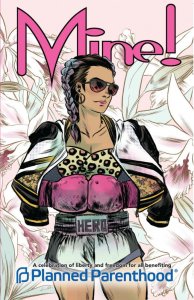 Mine! TPB #1 VF/NM ; Comicmix | Planned Parenthood Neil Gaiman