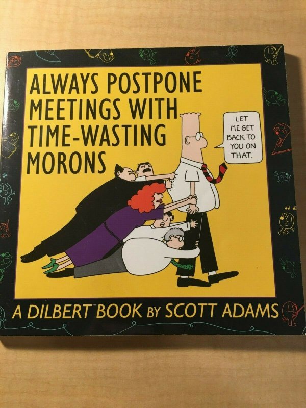 Always Postpone Meetings with Moron by Scott Adams Book Office Humor Parody MFT2