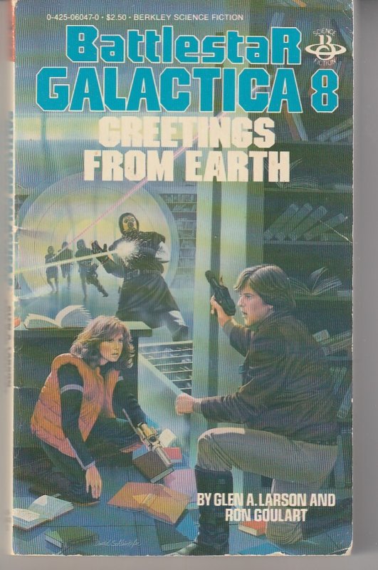 Battlestar Galactica – Greetings From Earth by Glen Larson and Ron Goulart