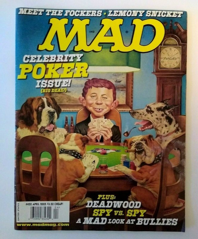 MAD Magazine April 2005 # 452 Celebrity Poker Dogs Meet The Frockers Deadwood