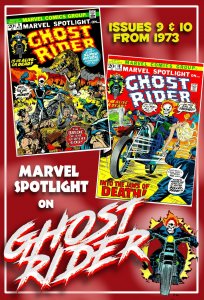 MARVEL SPOTLIGHT #9 & 10 (1973) 8.0 VF  5th appearance of GHOST RIDER!