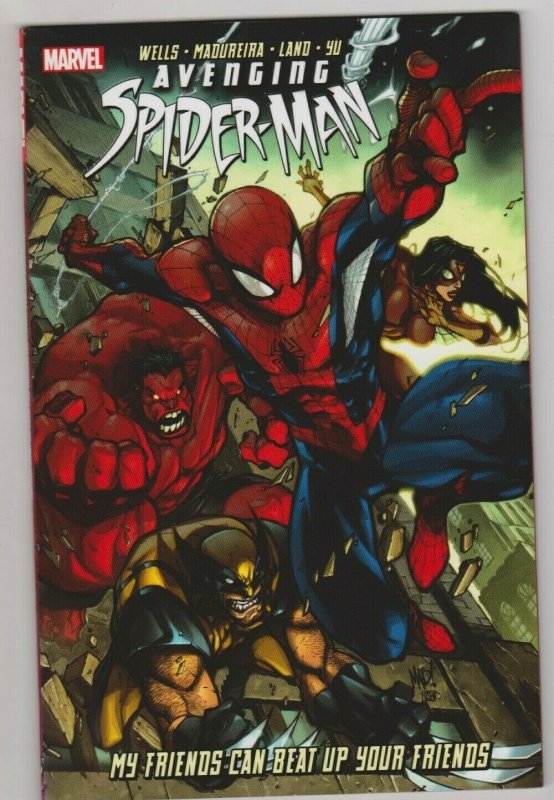 AVENGING SPIDERMAN - MY FRIENDS CAN BEAT UP YOUR FRIENDS - TPB 2012 MARVEL 