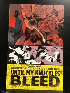 Until My Knuckles Bleed #3 (2022)