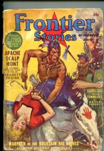 FRONTIER STORIES-SPRING 1942-INDIANS-PULP VIOLENCE-BOUND BLONDE BABE-pr