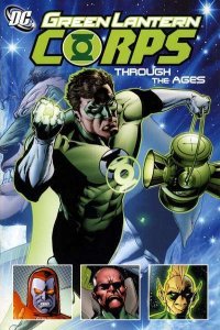 Green Lantern Corps (2011 series) Through the Ages TPB #1, NM (Stock photo)
