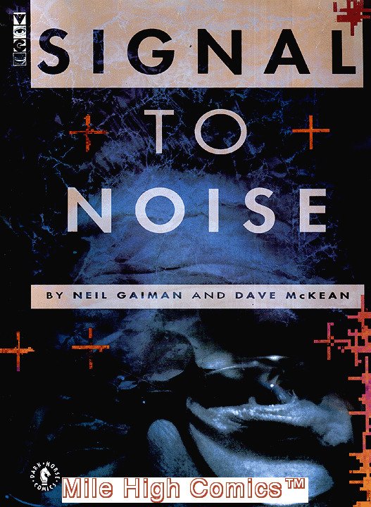 SIGNAL TO NOISE GN #1 2ND PRINT Very Good
