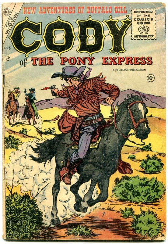 CODY OF THE PONY EXPRESS #8 '55 CHARLTON BULLSEYE TUSKA VG- 