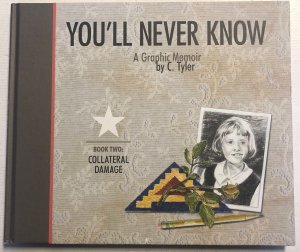 You'll Never Know Book Two: Collateral Damage (2010) Gary Groth &Kim Thompson|HC