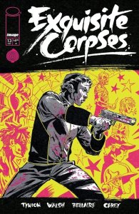 Exquisite Corpses #13 Michael Walsh Regular Cover Near Mint