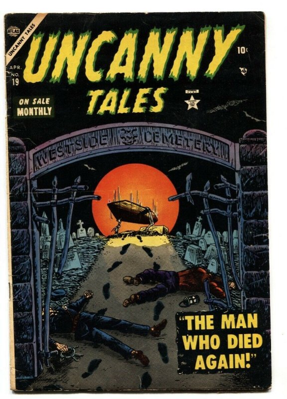 Uncanny Tales #19 Grave Robbing cvr 1954- Atlas horror- Pre-code VG+