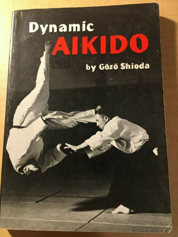 Dynamic Aikido by Gozo Shioba Japanese Martial Arts Book The Flow of Ki MFT2