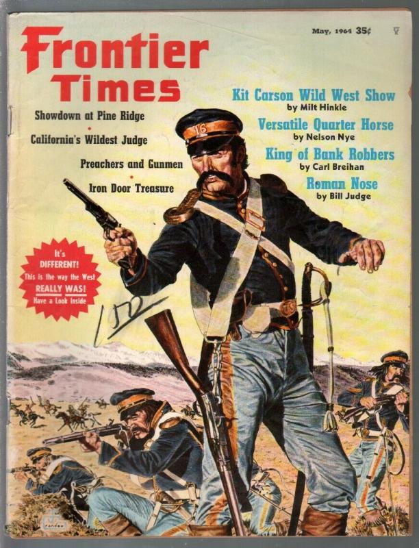 Frontier Times 5/1964-Western-Kit Carson-Henry Starr-Roman Nose-VG