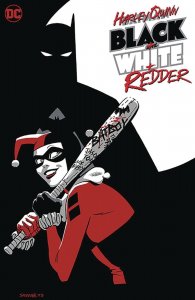 HARLEY QUINN BLACK +WHITE + REDDER