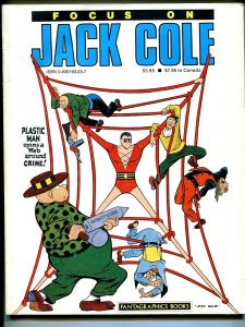 Focus On Jack Cole 3/1986-1st Edition-Plastic Man-Midnight-Silver Streak-Claw-FN