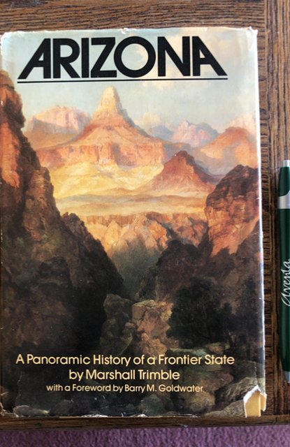 Arizona(panoramic history of frontier state)(signed)Trimble, 1977,404p
