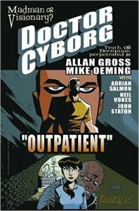 Doctor Cyborg Vol. 1: Outpatient [Paperback] [Aug 31, 2004] Gross, Allan; Oem...