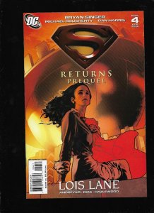 SUPERMAN RETURNS PREQUEL #4 - LOIS LANE! - (9.2) 2006