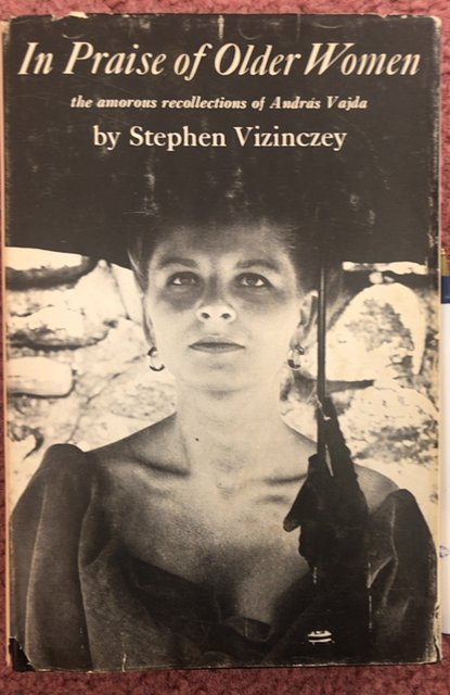In Praise of older women,Vizinczey,1966,HCDJ
