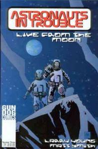 Astronauts In Trouble: Live From the Moon #3 VF/NM ; Gun Dog