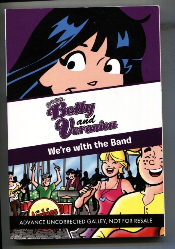 Betty and Veronica We're With the Band-UNCORRECTED GALLEY-Rare-2011