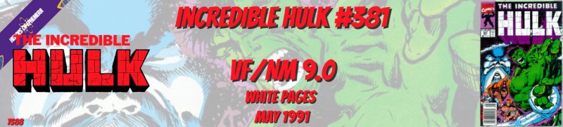 Incredible Hulk 381 VF/NM 9.0 Newsstand Marvel 1991