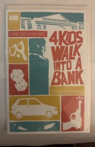 4 Kids Walk Into A Bank #1 (2016)