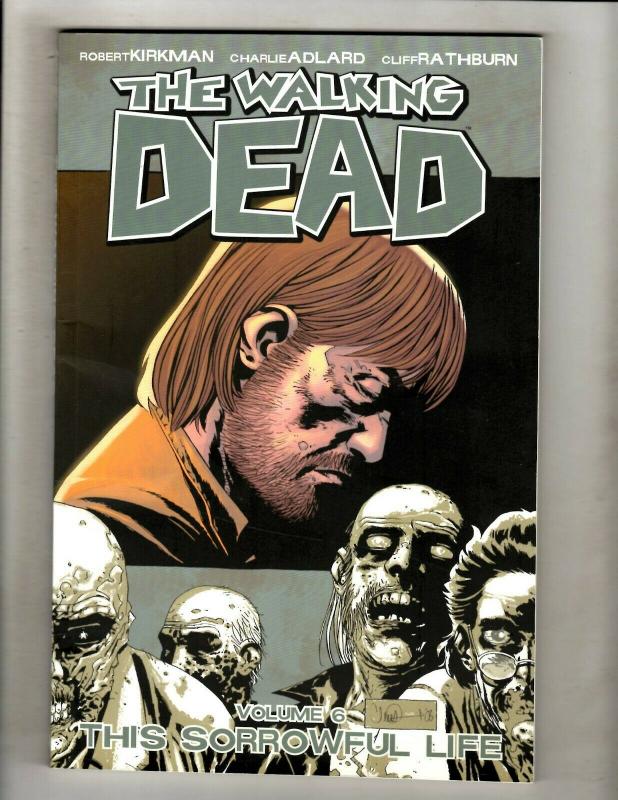 Walking Dead Vol. # 6 This Sorrowful Life Image Comics TPB Graphic Novel J324