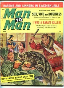 MAN TO MAN-JUNE 1960-WOLF ATTACK-CHEESECAKE-KARATE KILLER-TORTURE-vg+