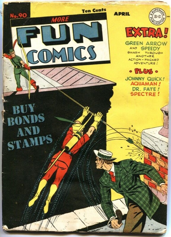 MORE FUN COMICS #90-1943-GREEN ARROW-SPECTRE-AQUAMAN-JOHNNY QUICK-DR FATE