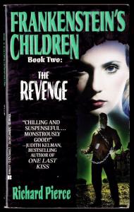 Pierce, Franklin: Frankenstein's Children 2 - The Revenge