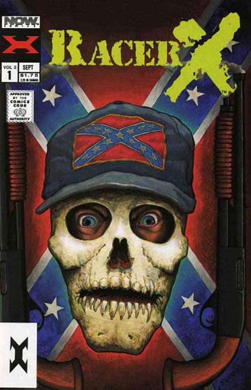 Racer X (2nd Series) #1 FN ; Now | Chuck Dixon Confederate Flag Cover