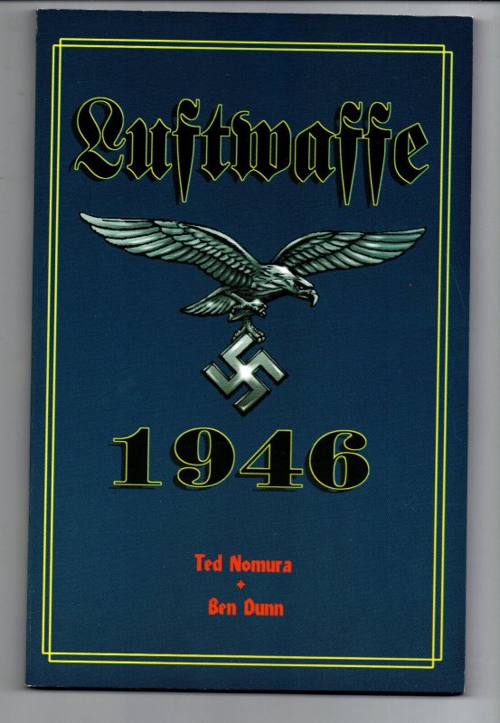 Luftwaffe 1946 Fires of Faith TPB - Nomura - Dunn - Anarctic Press - NM 610721120057