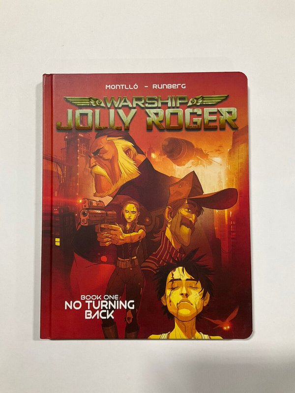 WARSHIP JOLLY ROGER Book One No Turning Back (1st Print 2016) HC Magnetic Press