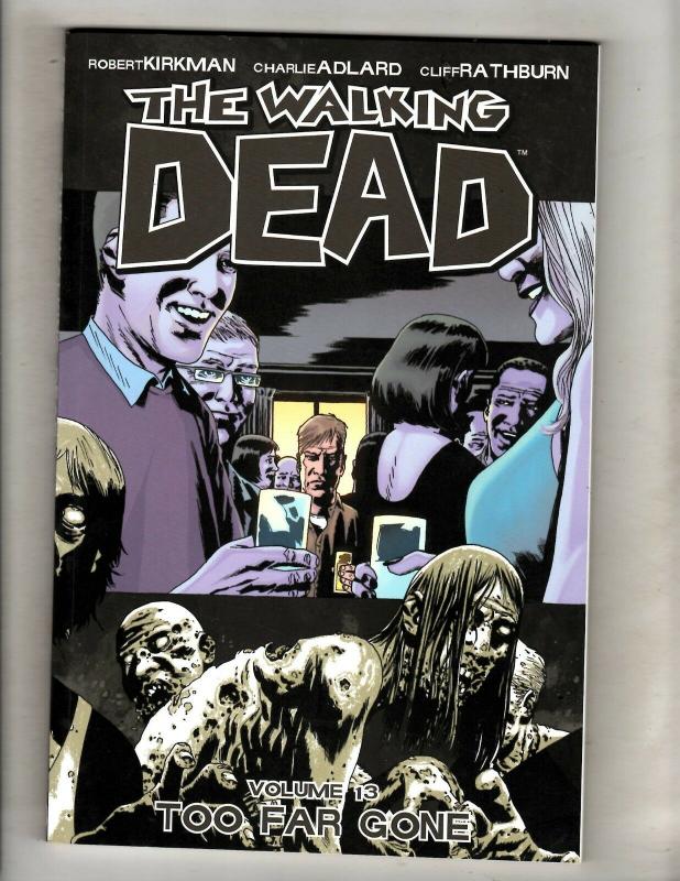 The Walking Dead Vol. # 13 Image Comics TPB Graphic Novel Comic Book 3rd Pr J346