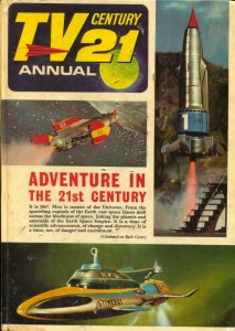 TV 21 Annual UK hardback Thunderbirds-- Fireball XL5- Get Smart