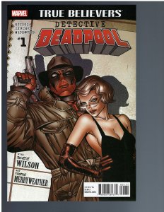 True Believers: Detective Deadpool #1 (2016)