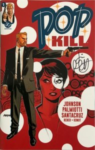 POP KILL # 1-4  FOUR COVER SIGNED SET SIGNED BY JOHN PALMIOTTI W/INDIVIDUAL COA.