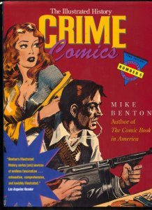 Illustrated History Crime Comics Hardcover 1993 Mike Benton