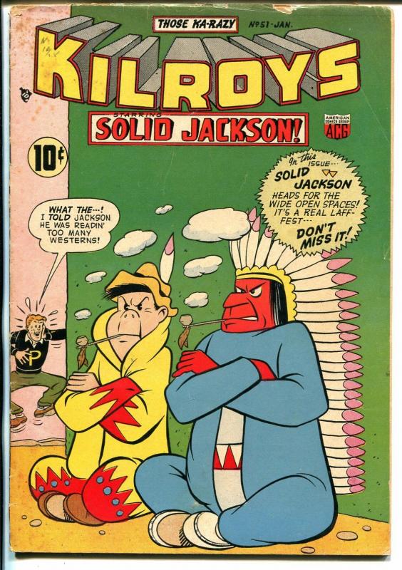 Kilroys #51 1954-ACG-Solid Jackson-Indian cover-wacky humor-VG